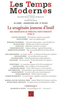 Les Temps Modernes N° 652-653. - La sexagénaire jeunesse d'Israël (Partie 2)