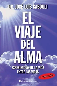 El viaje del alma: Experiencias de la vida entre las vidas