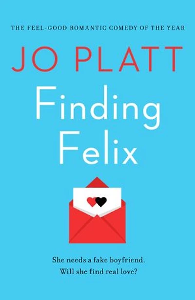 Finding Felix: The feel-good romantic comedy of the year!
