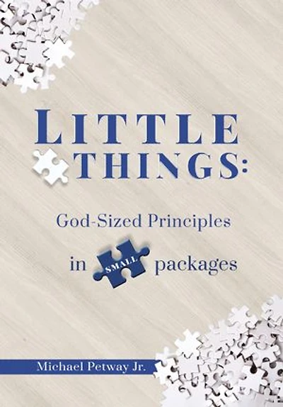 Little Things: God-sized principles small packages