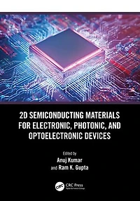 2D Semiconducting Materials for Electronic, Photonic, and Optoelectronic Devices