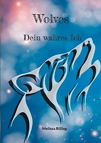 Wolves: Dein wahres Ich
