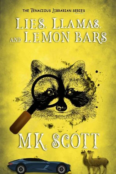 Lies, Llamas, and Lemon Bars