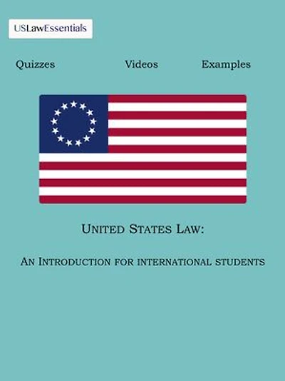 United States Law: An Introduction for International Students