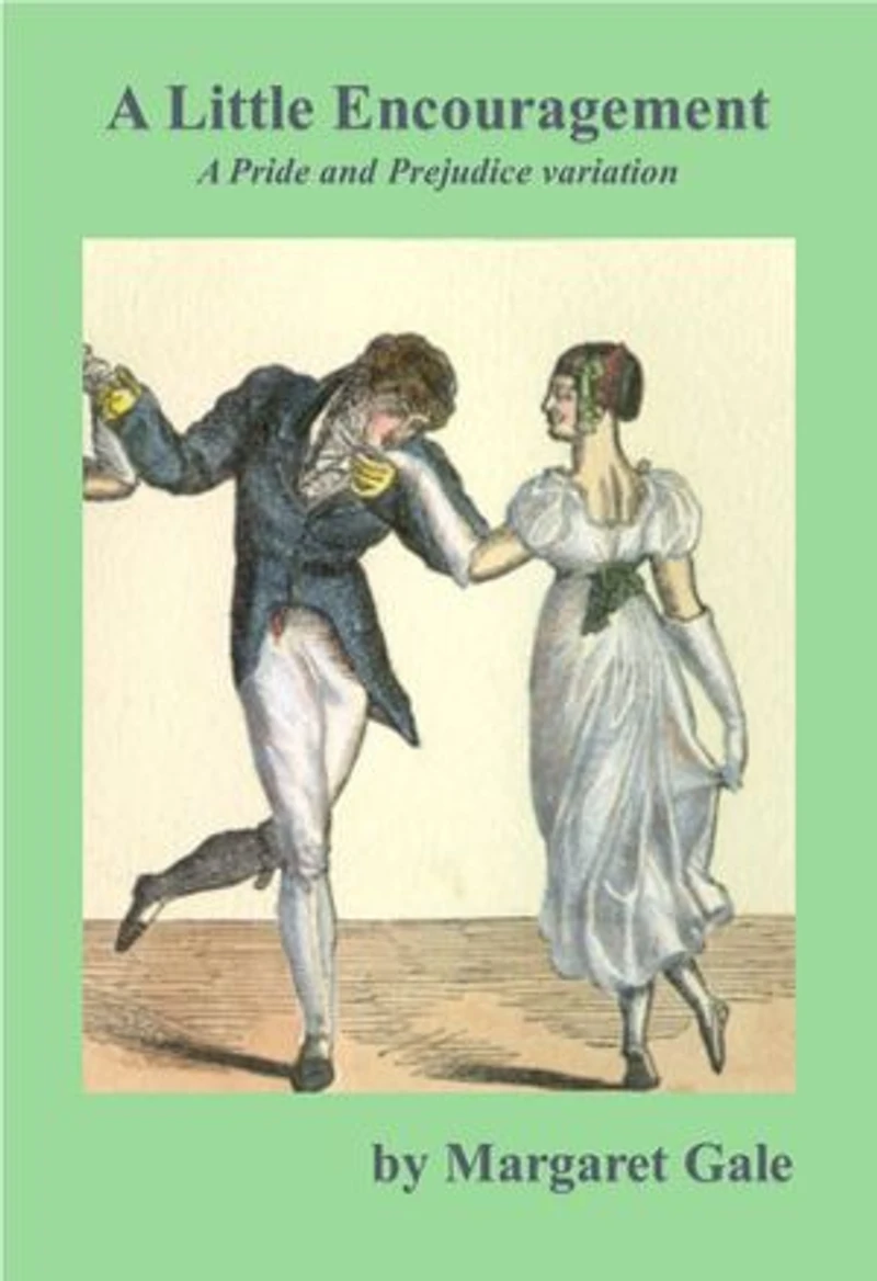 A Little Encouragement: A Pride and Prejudice variation