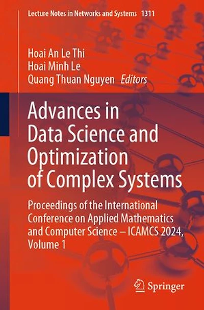 Advances Data Science and Optimization of Complex Systems: Proceedings the International Conference on Applied Mathematics Computer - ICAMCS 2024