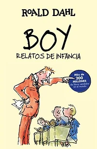 Boy. Relatos de infancia (Colección Alfaguara Clásicos): Relatos de infancia