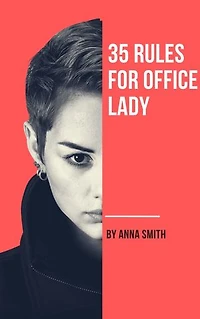 35 rules for office lady: for all working lady