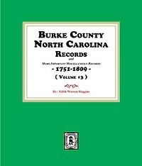 Burke County, North Carolina, Land Records 1751-1809, Volume #3