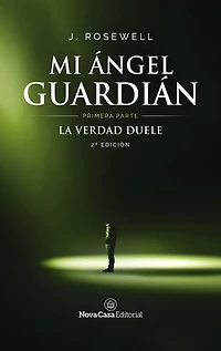 Mi ángel guardián I: La verdad duele