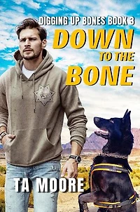 Down to the Bone: Digging Up Bones, #3