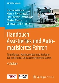 Handbuch Assistiertes Und Automatisiertes Fahren: Grundlagen, Komponenten Systeme Für Fahren