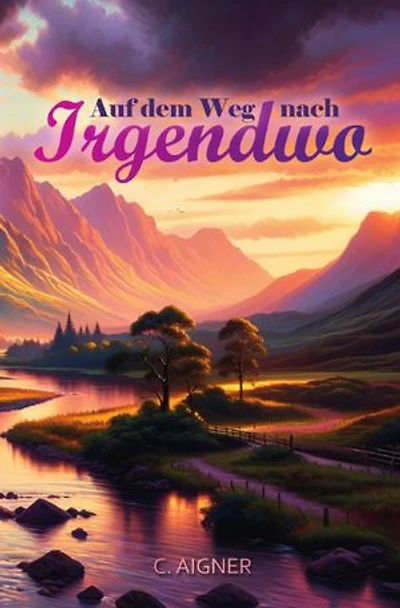 Auf dem Weg nach Irgendwo