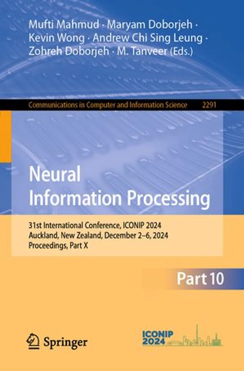 Neural Information Processing: 31st International Conference, ICONIP 2024, Auckland, New Zealand, December 2-6, Proceedings