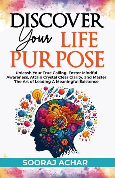 Discover your Life Purpose: The Ultimate Self-Healing Mastery, #2
