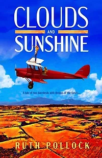 Clouds and Sunshine: A tale of two daredevils with dreams of the future