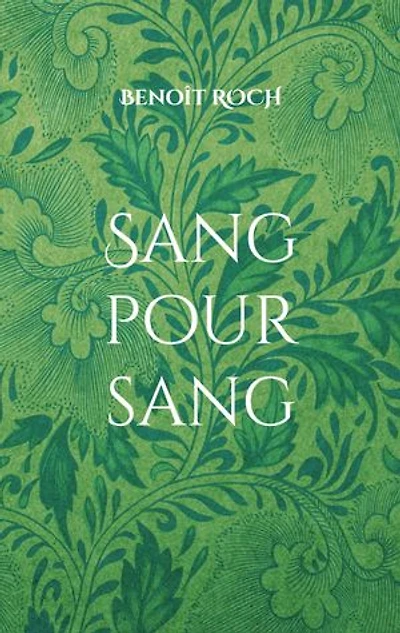 Sang pour sang: Les Enquêtes du père Brun