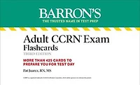 Adult CCRN Exam Flashcards, Third Edition: Up-to-Date Review and Practice + Sorting Ring for Custom Study