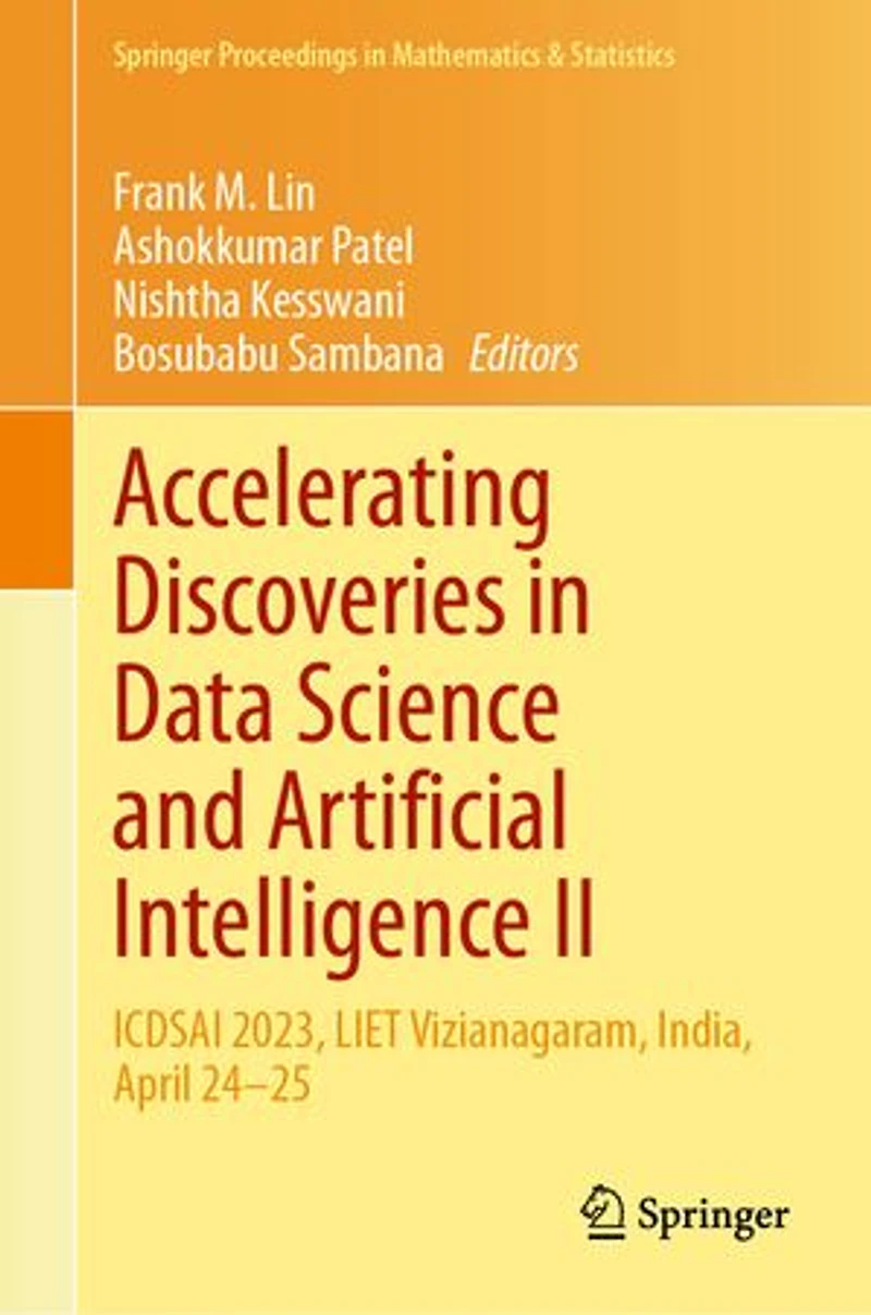 Accelerating Discoveries Data Science and Artificial Intelligence II: ICDSAI 2023, LIET Vizianagaram, India, April 24-25