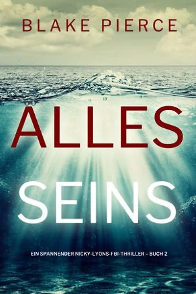 Alles seins (Ein spannender Nicky-Lyons-FBI-Thriller Buch 2)