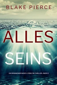Alles seins (Ein spannender Nicky-Lyons-FBI-Thriller Buch 2)