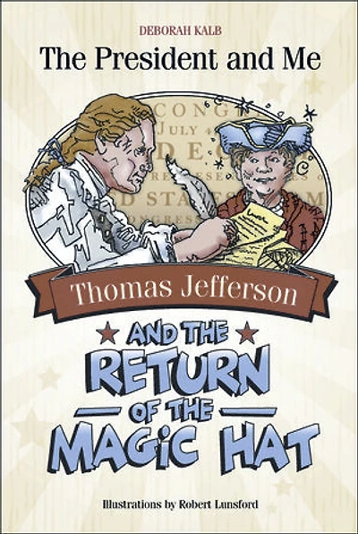 Thomas Jefferson and the Return of the Magic Hat