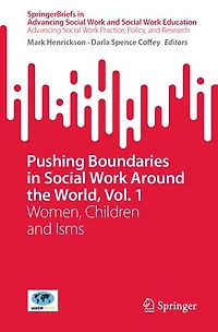 Pushing Boundaries Social Work Around the World, Vol. 1: Women, Children and Isms