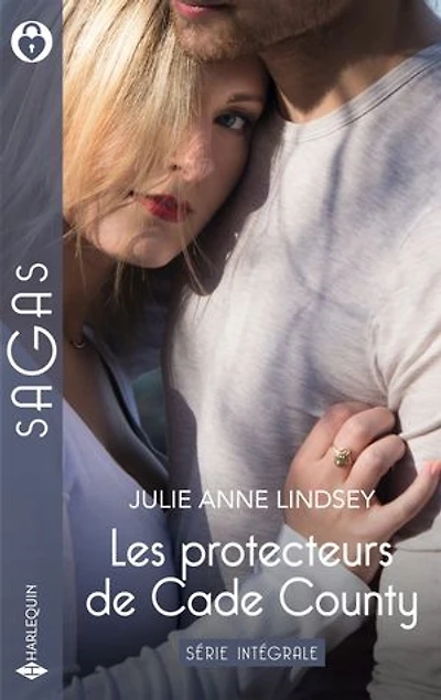 Les protecteurs de Cade County - Série Intégrale: Tes bras pour refuge Protéger Lily