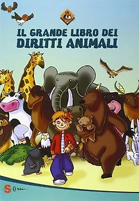 Il grande libro dei diritti animali