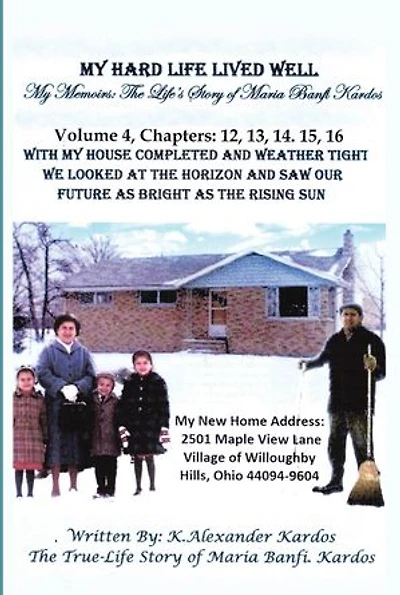 My Hard Life Lived Well: Volume 4