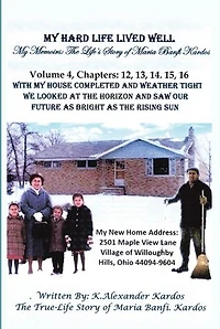 My Hard Life Lived Well: Volume 4