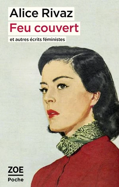 Feu couvert: et autres écrits féministes