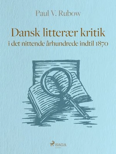 Dansk litterær kritik i det nittende århundrede indtil 1870
