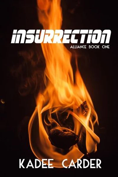 Insurrection: Alliance, #1