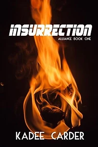 Insurrection: Alliance, #1