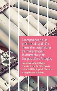 Concepciones de las prácticas de audición musical en asignaturas de Interpretación Instrumental y de Composición y Arreglos