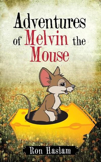 Adventures Of Melvin The Mouse
