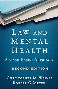 Law And Mental Health: A Case-based Approach