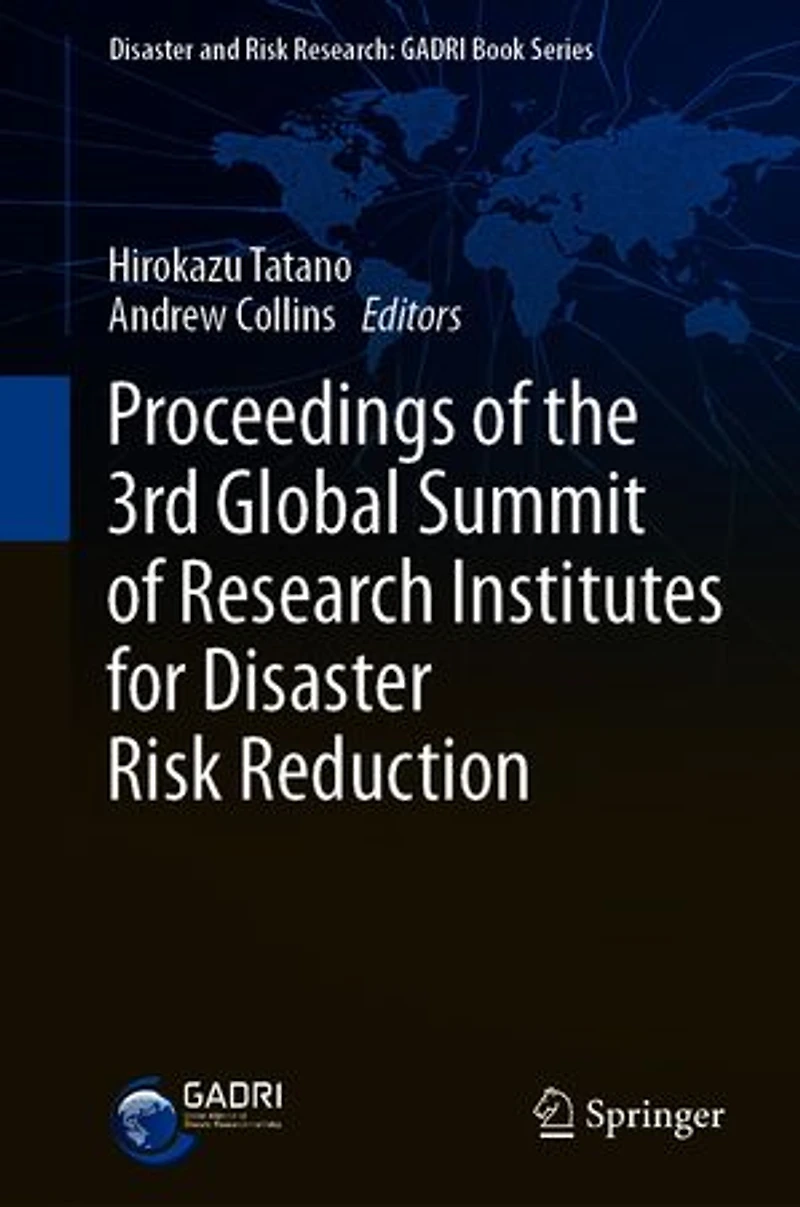 Proceedings of the 3rd Global Summit Research Institutes for Disaster Risk Reduction