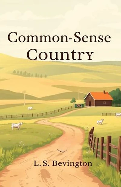Common-Sense Country: Where reason challenges convention—discover a bold landscape shaped by clarity, critique, and fearless common sense.