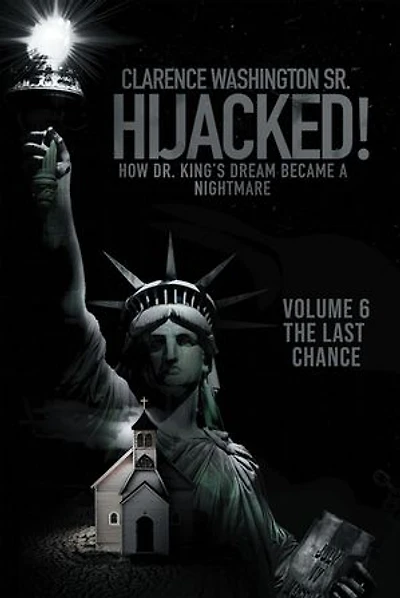Hijacked!: How Dr. King's Dream Became a Nightmare