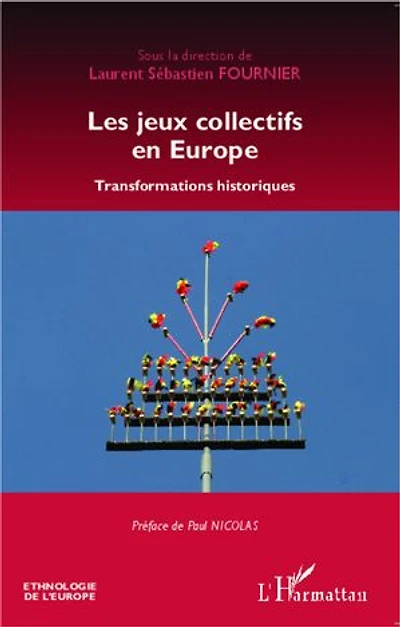 Les jeux collectifs en Europe: Transformations historiques
