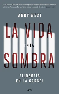 La vida en la sombra: Filosofía en la cárcel