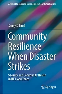 Community Resilience when Disaster Strikes: Security and Health UK Flood Zones