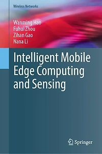 Intelligent Mobile Edge Computing and Sensing