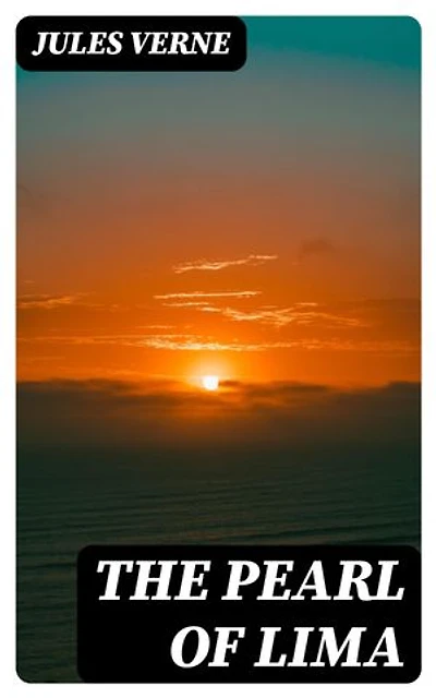 The Pearl of Lima: A Story of True Love