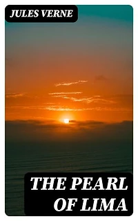 The Pearl of Lima: A Story of True Love