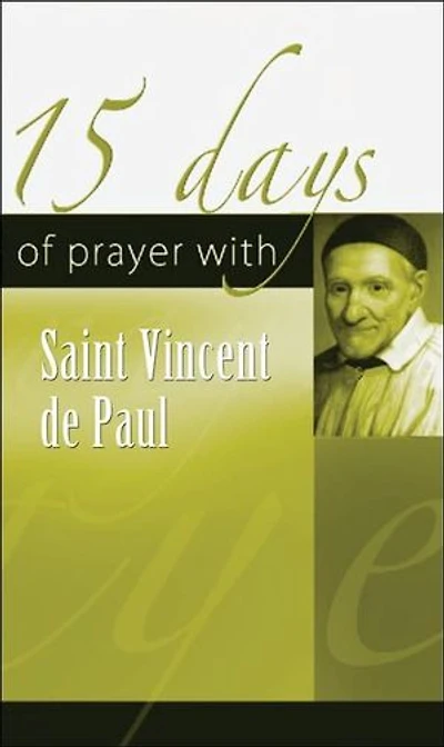 15 Days Of Prayer With Saint Vincent De Paul