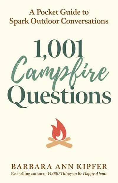1,001 Campfire Questions: A Pocket Guide to Spark Outdoor Conversations