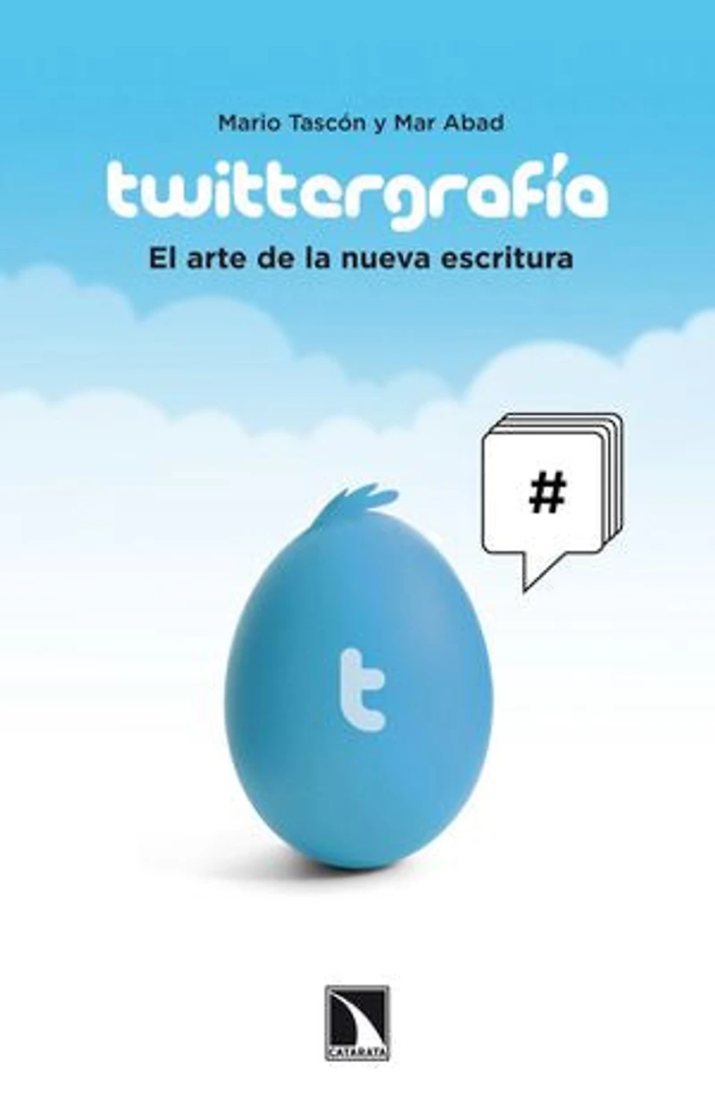 Twittergrafía: El arte de la nueva escritura